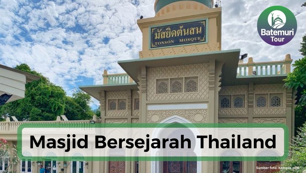 Liburan ke Thailand? Kunjungi 5 Masjid Bersejarah di Thailand dan Nikmati Pengalaman yang Menyenangkan!!